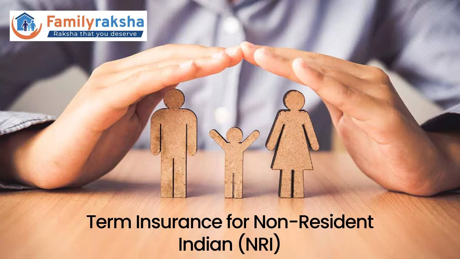 Term Life Insurance for Non-Resident Indian (NRI)