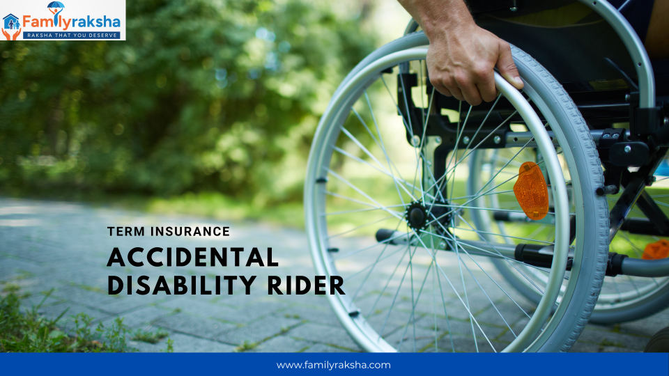 Adding Accidental Disability Rider Coverage